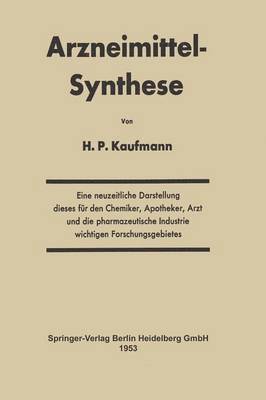 Hans P. Kaufmann - Arzneimittel-Synthese, Häftad