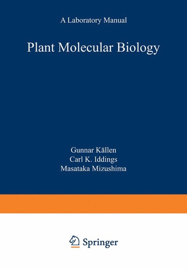 bokomslag Plant Molecular Biology - A Laboratory Manual