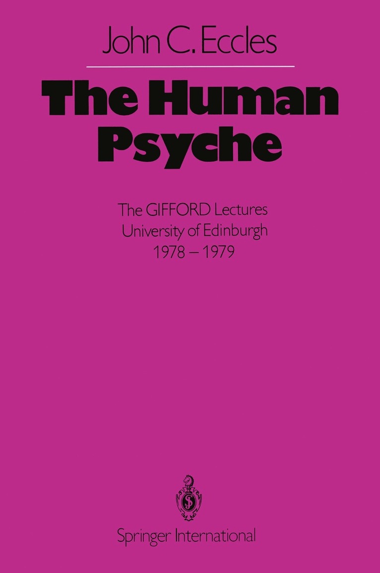 J. C. Eccles - Human Psyche, Häftad