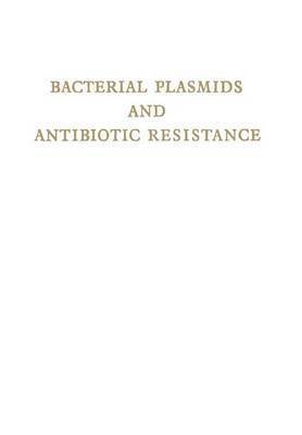 V. Krcmery, L. Rosival, T. Watanabe - Bacterial Plasmids and Antibiotic Resistance, Häftad