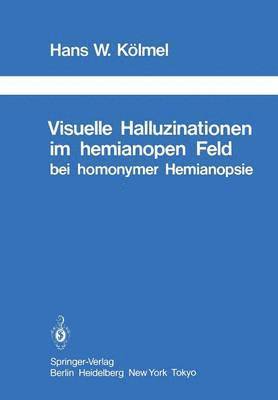 bokomslag Visuelle Halluzinationen im hemianopen Feld bei homonymer Hemianopsie