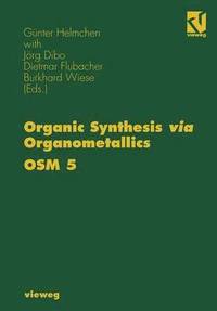 bokomslag Organic Synthesis via Organometallics OSM 5