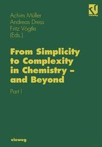 bokomslag From Simplicity to Complexity in Chemistry - and Beyond
