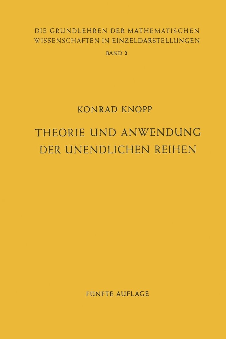 Theorie und Anwendung der Unendlichen Reihen 1