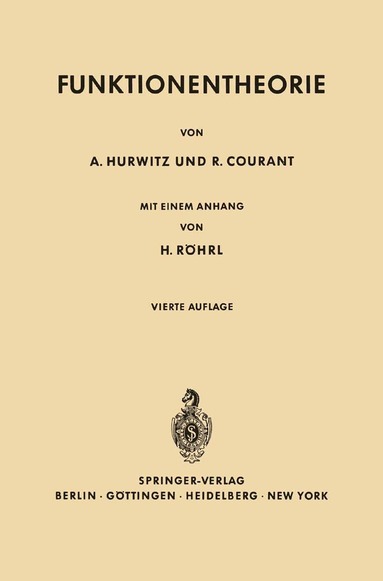 Adolf Hurwitz, Richard Courant, J. L. Doob, E. Heinz, F. Hirzebruch, E. Hopf, H. Hopf, W. Maak, W. Magnus, F. K Schmidt, K. Stein, B. Eckmann, B. L. van der Waerden, Richard Courant - Vorlesungen Über allgemeine Funktionentheorie und elliptische Funktionen, Häftad