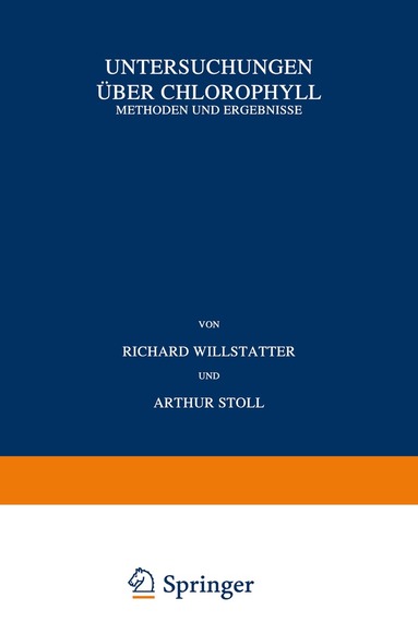 Richard Willstätter, Arthur Stoll - Untersuchungen über Chlorophyll, Häftad