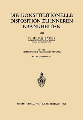 Die Konstitutionelle Disposition u inneren Krankheiten 1