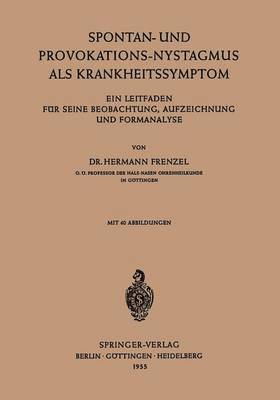 Hermann Frenzel - Spontan-und Provokations-Nystagmus als Krankheitssymptom, Häftad