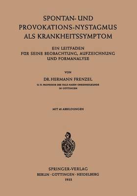 Spontan-und Provokations-Nystagmus als Krankheitssymptom 1