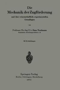 bokomslag Die Mechanik der Zugfrderung und ihre wissenschaftlich-experimentellen Grundlagen