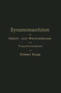 bokomslag Dynamomaschinen für Gleich- und Wechselstrom und Transformatoren