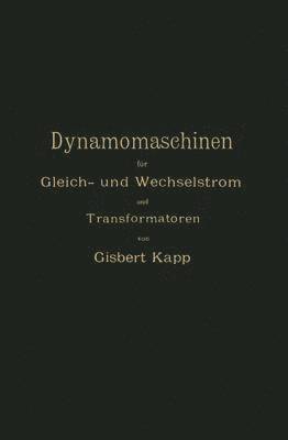 bokomslag Dynamomaschinen für Gleich- und Wechselstrom und Transformatoren