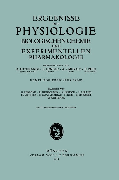 A. Butenandt, L. Lendle, A. von Muralt, F. H. Rein - Ergebnisse der Physiologie Biologischen Chemie und Experimentellen Pharmakologie, Häftad