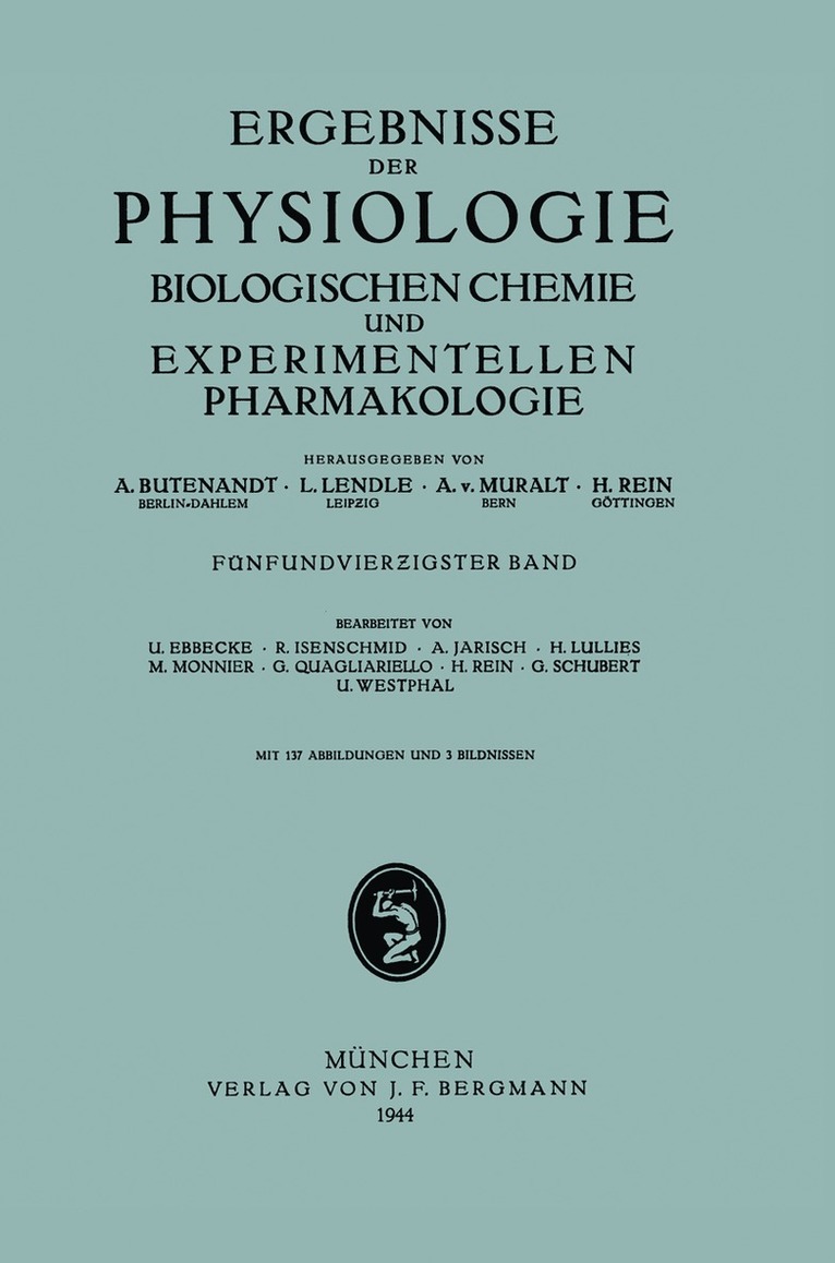 A. Butenandt, L. Lendle, A. von Muralt, F. H. Rein, A. Von Muralt - Ergebnisse der Physiologie Biologischen Chemie und Experimentellen Pharmakologie, Häftad