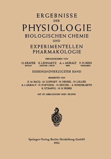 O. Krayer, E. Lehnartz, A. von Muralt, F. H. Rein - Ergebnisse der Physiologie Biologischen Chemie und Experimentellen Pharmakologie, Häftad