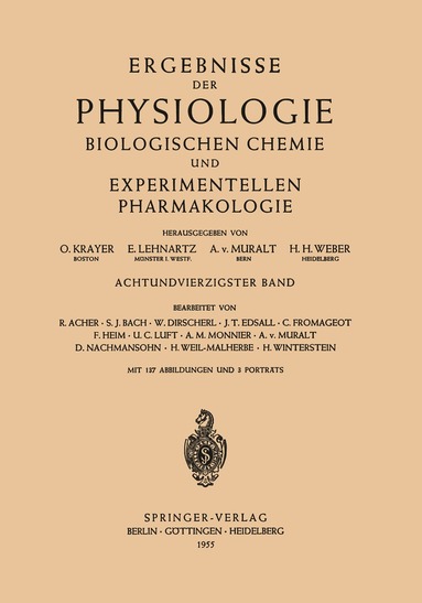 O. Krayer, E. Lehnartz, A. von Muralt, H. H. Weber - Ergebnisse der Physiologie Biologischen Chemie und Experimentellen Pharmakologie, Häftad