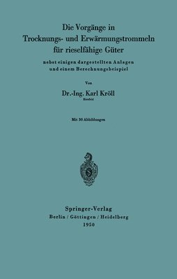 bokomslag Die Vorgnge in Trocknungs- und Erwrmungstrommeln fr rieselfhige Gter