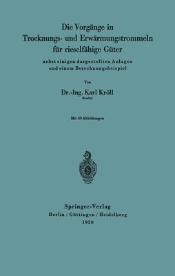 Die Vorgänge in Trocknungs- und Erwärmungstrommeln für rieselfähige Güter