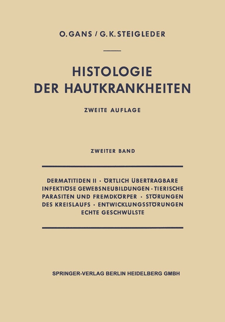 Dermatitiden II  rtlich bertragbare Infektise Gewebsneubildungen  Tierische Parasiten und Fremdkrper  Strungen des Kreislaufs  Entwicklungsstrungen Echte Geschwlste 1