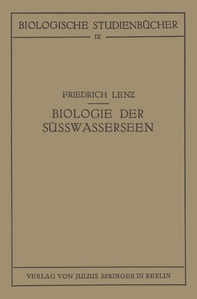 Friedrich Lenz, Walther Schoenichen - Einführung in die Biologie der Süsswasserseen, Häftad