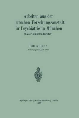 bokomslag Arbeiten aus der Deutschen Forschungsanstalt fr Psychiatrie in Mnchen (Kaiser-Wilhelm-Institut)