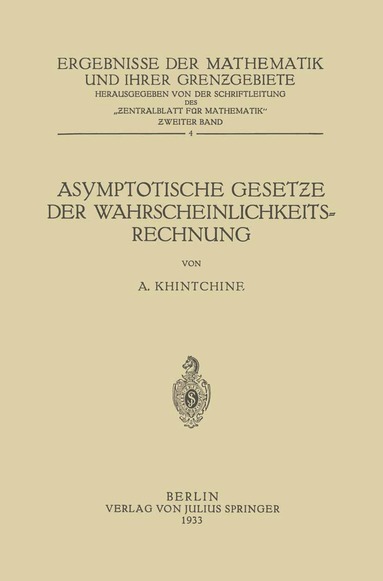 A. Khintchine, Zentralblatt für Mathematiker - Asymptotische Gesetƶe der Wahrscheinlichkeitsrechnung, Häftad