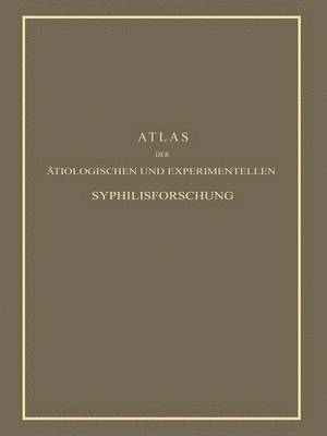 bokomslag Atlas der tiologischen und Experimentellen Syphilisforschung