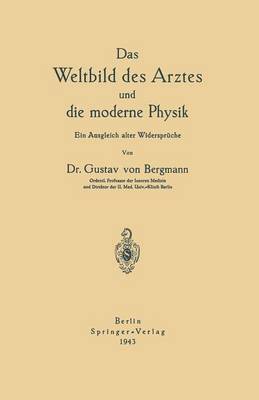 Das Weltbild des Arztes und die moderne Physik