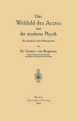 Das Weltbild des Arztes und die moderne Physik 1