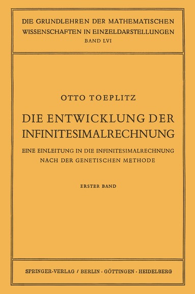 Otto Toeplitz, W. Blaschke, R. Grammel, E. Hopf, F. K. Schmidt, B. L. van der Waerden, Gottfried Köthe - Die Entwicklung der Infinitesimalrechnung, Häftad