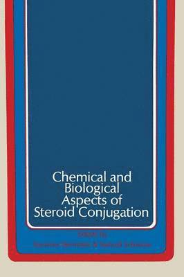 Chemical and Biological Aspects of Steroid Conjugation 1