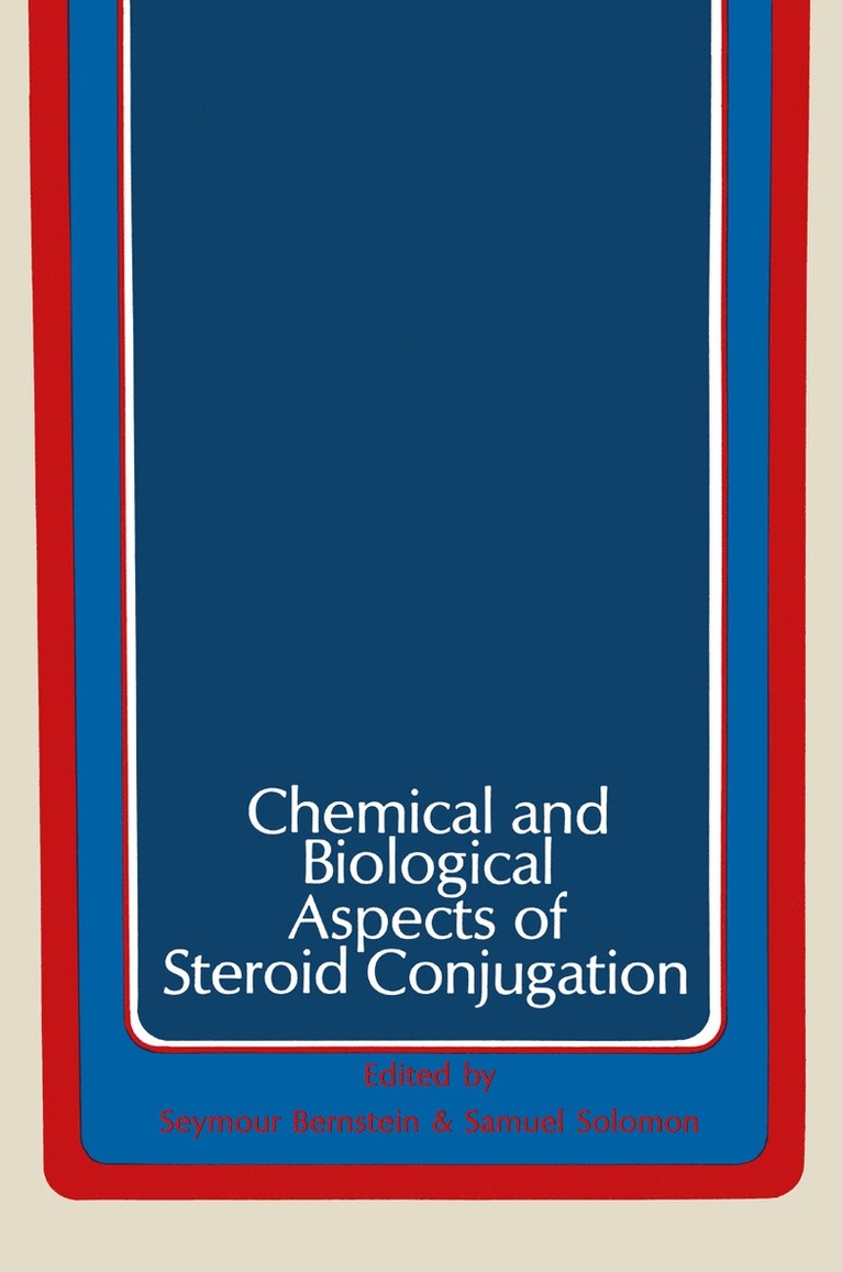 Chemical and Biological Aspects of Steroid Conjugation 1