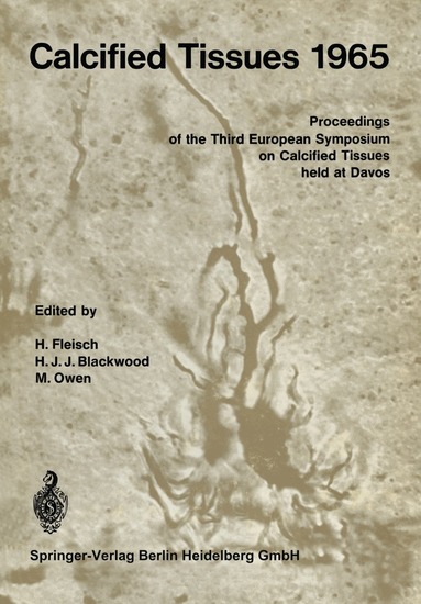 H. Fleisch, H. J. J. Blackwood, M. Owen - Calcified Tissues 1965, Häftad