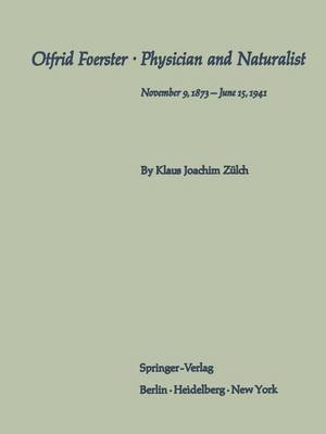 Klaus Joachim Zulch, Klaus Joachim Zülch, Klaus Joachim Zulch - Otfrid Foerster · Physician and Naturalist, Häftad