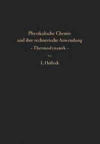 bokomslag Physikalische Chemie und ihre rechnerische Anwendung  Thermodynamik 