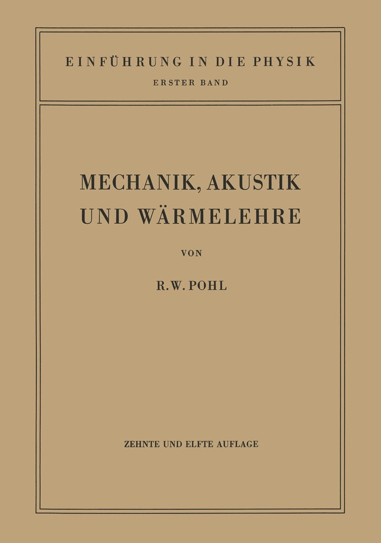 Einführung in die Mechanik, Akustik und Wärmelehre