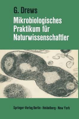 bokomslag Mikrobiologisches Praktikum fr Naturwissenschaftler