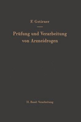 bokomslag Prfung und Verarbeitung von Arzneidrogen