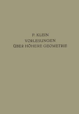 Vorlesungen Über Höhere Geometrie