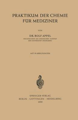 Rolf Appel - Praktikum der Chemie für Mediziner, Häftad