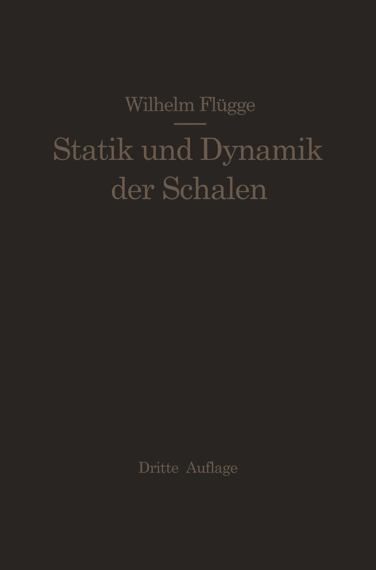 Statik und Dynamik der Schalen