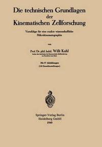 bokomslag Die technischen Grundlagen der Kinematischen Zellforschung