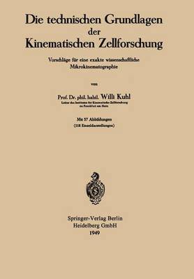 bokomslag Die technischen Grundlagen der Kinematischen Zellforschung