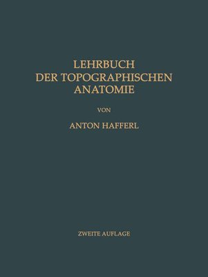 Lehrbuch der Topographischen Anatomie 1