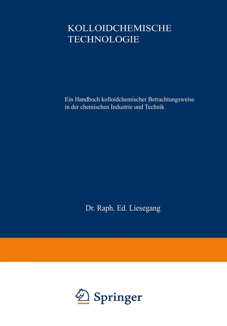 Raph. Ed. Liesegang, Raph Ed Liesegang - Kolloidchemische Technologie, Häftad