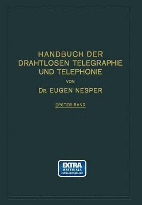 Handbuch der Drahtlosen Telegraphie und Telephonie 1