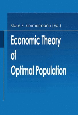 Economic Theory of Optimal Population 1