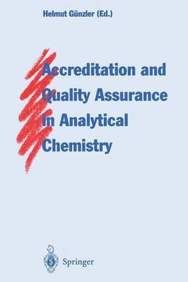 bokomslag Accreditation and Quality Assurance in Analytical Chemistry