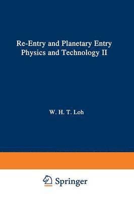 Re-entry and Planetary Entry Physics and Technology 1