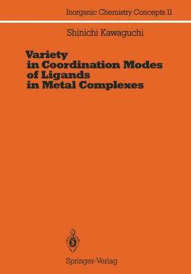 bokomslag Variety in Coordination Modes of Ligands in Metal Complexes